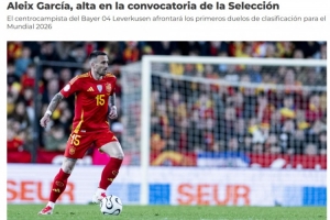 西班牙官方：补招勒沃库森28岁中场阿莱克斯-加西亚进世预赛名单